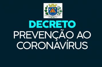 COVID-19: prefeito decreta novas medidas de prevenção