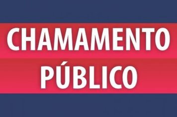 Prefeitura realiza chamamento público 